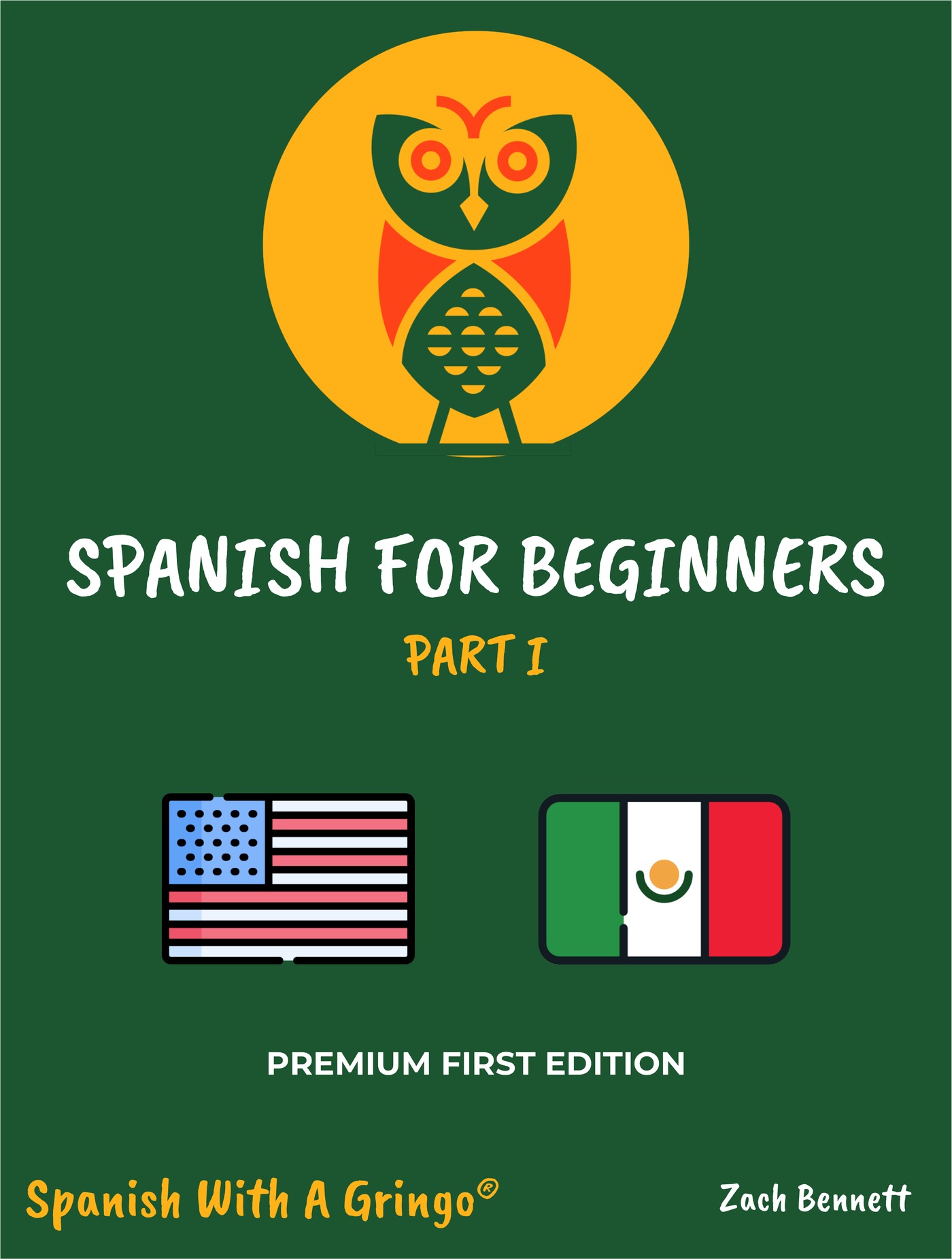 Spanish for Beginners: Part I book cover from Spanish With A Gringo