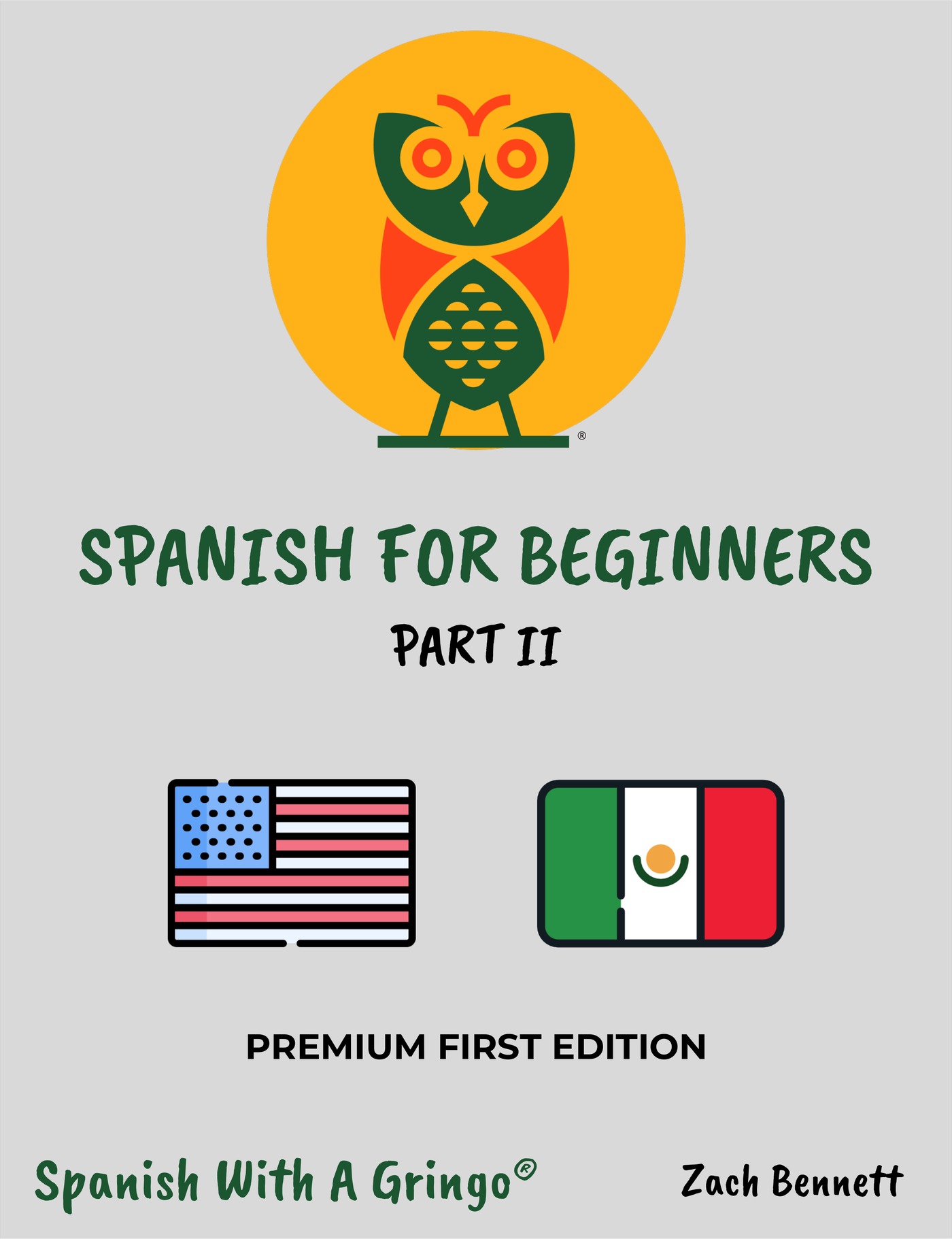 Spanish for Beginners: Part II book cover from Spanish With A Gringo